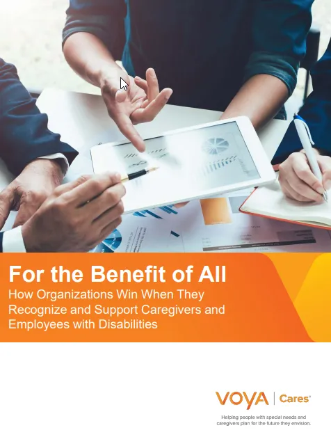 Preview of front page of the  for the benefit of all, how organizations win when they recognize and support caregivers and employers with disabilities whitepaper.